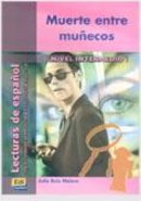 Ruiz Julio - Lecturas De Espanol - Edinumen: Muerte Entre Munecos (French Edition) - 9788489756700 - V9788489756700