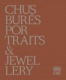 Germano Celant - Chus Bures: Portraits and Jewellery - 9788494603433 - V9788494603433