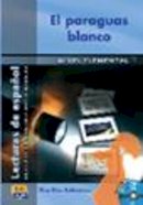 Pilar Diaz Ballesteros - El paraguas blanco / White Umbrella (Lecturas De Espanol / Spanish Reading) (Spanish Edition) - 9788498481273 - V9788498481273