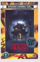 Harmond, Dan, Schrab, Rob, Pettler, Pamela - Monster House: La casa de los sustos/ The House of Fright (Material Complementario) (Spanish Edition) - 9788498481327 - V9788498481327