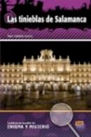 Raul Galache Garcia - Lecturas En Espanol De Enigma Y Misterio: LAS Tinieblas De Salamanca (French Edition) - 9788498483765 - V9788498483765