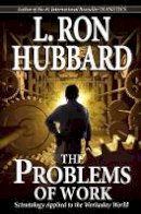 L.Ron Hubbard - The Problems of Work - 9788779897687 - V9788779897687