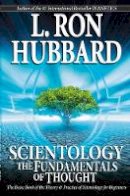 L Hubbard - Scientology: The Fundamentals of Thought - 9788779897700 - V9788779897700