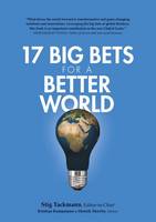 Henrik Skovby (Ed.) - 17 Big Bets for a Better World - 9788793229549 - V9788793229549