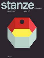 Beppe Finessi - Stanze/Rooms: Novel Living Concepts - 9788831724845 - V9788831724845