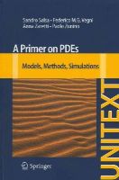 Sandro Salsa - A Primer on PDEs: Models, Methods, Simulations - 9788847028616 - V9788847028616