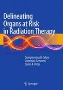 Giampiero Ausili Cèfaro - Delineating Organs at Risk in Radiation Therapy - 9788847058521 - V9788847058521