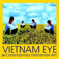 Serenella Ciclitira - Vietnam Eye: Contemporary Vietnamese Art - 9788857233604 - V9788857233604