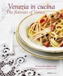 Cinzia Armandini - Venezia in Cucina - 9788895218427 - V9788895218427