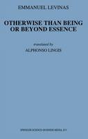 Emmanuel Levinas - Otherwise Than Being or Beyond Essence (Martinus Nijhoff Philosophy Texts) - 9789024723744 - V9789024723744