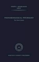 J.J. Kockelmans - Phenomenological Psychology: The Dutch School (Phaenomenologica, No. 103) - 9789024735013 - V9789024735013