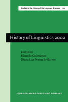 Guimar Es - History of Linguistics 2002: Selected papers from the Ninth International Conference on the History of the Language Sciences, 27-30 August 2002, São ... in the History of the Language Sciences) - 9789027246011 - V9789027246011