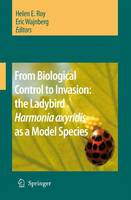 Helen E. Roy (Ed.) - From Biological Control to Invasion: the Ladybird Harmonia axyridis as a Model Species - 9789048177714 - V9789048177714