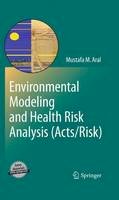 Mustafa M. Aral - Environmental Modeling and Health Risk Analysis (Acts/Risk) - 9789048186075 - V9789048186075