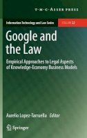 Aurelio Lopez-Tarruella (Ed.) - Google and the Law - 9789067048453 - V9789067048453