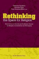 Catharina Raudvere - Rethinking the Space for Religion - 9789187121852 - V9789187121852