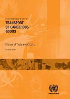 United Nations: Economic Commission For Europe - Recommendations on the Transport of Dangerous Goods: Manual of Test and Criteria: 6th Revised Edition - 9789211391558 - V9789211391558