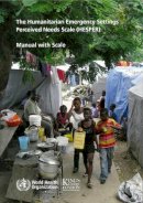 World Health Organization(Who) - The Humanitarian Emergency Settings Perceived Needs Scale (HESPER). Manual with Scale.  - 9789241548236 - V9789241548236