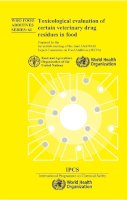 World Health Organization - Toxicological Evaluation of Certain Veterinary Drug Residues in Food - 9789241660617 - V9789241660617