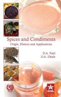 D A Patil - Spices and Condiments Origin, History and Applications - 9789351241911 - V9789351241911