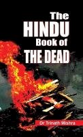 Trinath Mishra - The Hindu Book of the Dead - 9789380828404 - V9789380828404