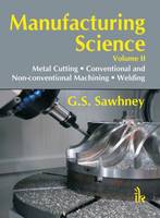 G.S. Sawhney - Manufacturing Science Volume II - 9789382332725 - V9789382332725