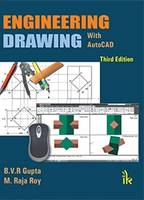 B. V. R. Gupta - Engineering Drawing with Auto CAD, Third Edition - 9789384588960 - V9789384588960