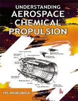 H. S. Mukunda - Understanding Aerospace Chemical Propulsion - 9789385909429 - V9789385909429