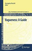 Giuseppina Ronzitti - Vagueness: A Guide - 9789400703742 - V9789400703742