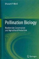Dharam P. Abrol - Pollination Biology: Biodiversity Conservation and Agricultural Production - 9789400719415 - V9789400719415