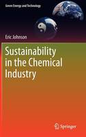 Eric Johnson - Sustainability in the Chemical Industry - 9789400738331 - V9789400738331