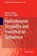 Akiva M. Yaglom - Hydrodynamic Instability and Transition to Turbulence - 9789400742369 - V9789400742369