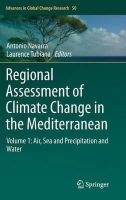 Antonio Navarra (Ed.) - Regional Assessment of Climate Change in the Mediterranean: Volume 1: Air, Sea and Precipitation and Water - 9789400757806 - V9789400757806