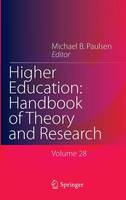 Michael B. Paulsen (Ed.) - Higher Education: Handbook of Theory and Research: Volume 28 - 9789400758353 - V9789400758353