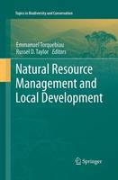 Russel D. Taylor - Natural Resource Management and Local Development - 9789400798373 - V9789400798373