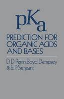 D. Perrin - pKa Prediction for Organic Acids and Bases - 9789400958852 - V9789400958852