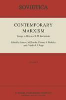 J. J. O´rourke (Ed.) - Contemporary Marxism: Essays in Honor of J. M. Boche?ski - 9789400962705 - V9789400962705