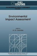 A.G. Colombo (Ed.) - Environmental Impact Assessment - 9789401051163 - V9789401051163