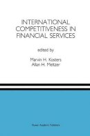 Marvin H. Kosters (Ed.) - International Competitiveness in Financial Services: A Special Issue of the Journal of Financial Services Research - 9789401057257 - V9789401057257