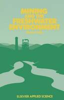 M. Kelly - Mining and the Freshwater Environment - 9789401071055 - V9789401071055