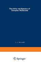 L. J. Bellamy - The Infra-red Spectra of Complex Molecules - 9789401160193 - V9789401160193