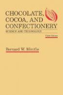 Bernard Minifie - Chocolate, Cocoa and Confectionery: Science and Technology - 9789401179263 - V9789401179263