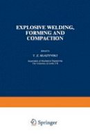 T. Z. Blazynski - Explosive Welding, Forming and Compaction - 9789401197533 - V9789401197533