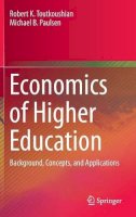 Robert K. Toutkoushian - Economics of Higher Education: Background, Concepts, and Applications - 9789401775045 - V9789401775045