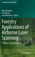 Matti Maltamo (Ed.) - Forestry Applications of Airborne Laser Scanning: Concepts and Case Studies - 9789401786621 - V9789401786621