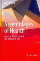 Cameron Duff - Assemblages of Health: Deleuze's Empiricism and the Ethology of Life - 9789401788922 - V9789401788922
