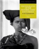 Janneke Van Dijk - Photographs of the Netherlands East Indies at the Tropenmuseum - 9789460221934 - V9789460221934