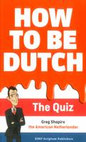 Gregory Shapiro - How to be Dutch - 9789463190152 - V9789463190152