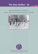 Kostis . Ed(S): Kourelis - The Archaeology of Xenitia. Greek Immigration and Material Culture.  - 9789608696068 - V9789608696068