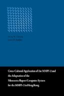 Cheung Fanny M./ Butcher James N. - Cross-Cultural Application of the MMPI-2 and the Adaptation of the Minnesota Report Computer System for the MMPI-2 in Hong Kong - 9789629963781 - V9789629963781